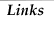 Links